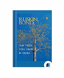 Our Trees Still Grow In Dehra by Ruskin Bond book cover on Bookdio.org