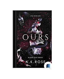 Ours by A. K. Rose book cover on Bookdio.org