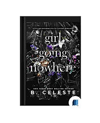 Girl Going Nowhere by B. Celeste book cover on Bookdio.org