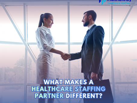 What Makes a Healthcare Staffing Partner Different?