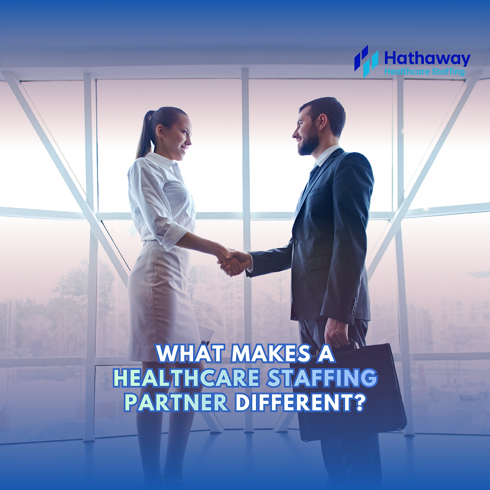 What Makes a Healthcare Staffing Partner Different?