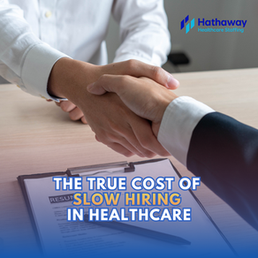 The True Cost of Slow Hiring in Healthcare