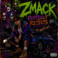 Zmack - Rustbelt Rejects