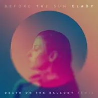 Claxy – Before the Sun (Death on the Balcony Remix) [Embassy One]