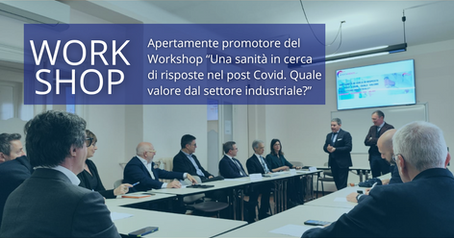 Milano, Apertamente promotore del Workshop “Una sanità in cerca di risposte nel post Covid. Quale valore dal settore industriale?”