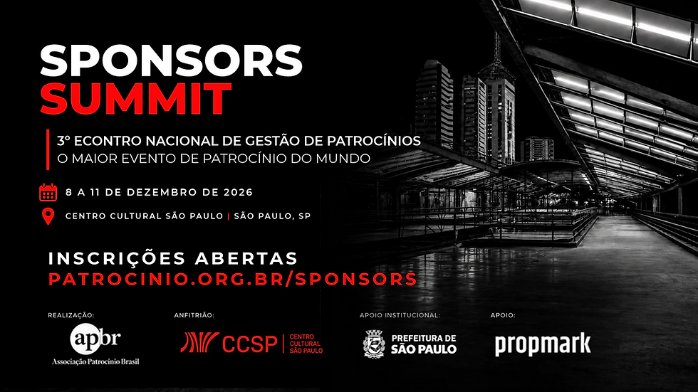 SPONSORS SUMMIT - 3° ENCONTRO NACIONAL DE GESTÃO DE PATROCÍNIOS