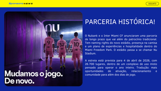 Nubank + Inter Miami: quando o naming right vira estratégia de expansão (e não só visibilidade) 🏟️