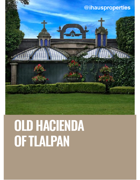 Old Hacienda of Tlalpan