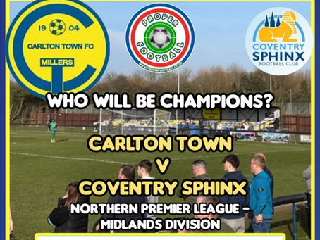 Carlton Town - The Battle For Promotion