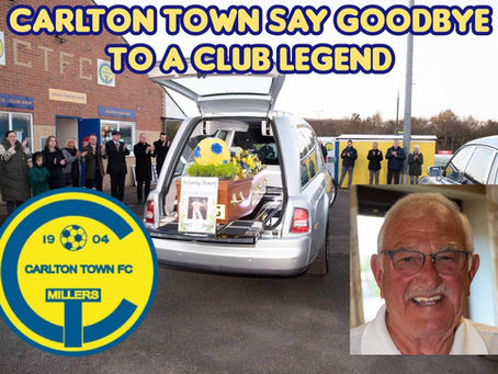 Carlton Town Mourn the Loss OF a Club Legend