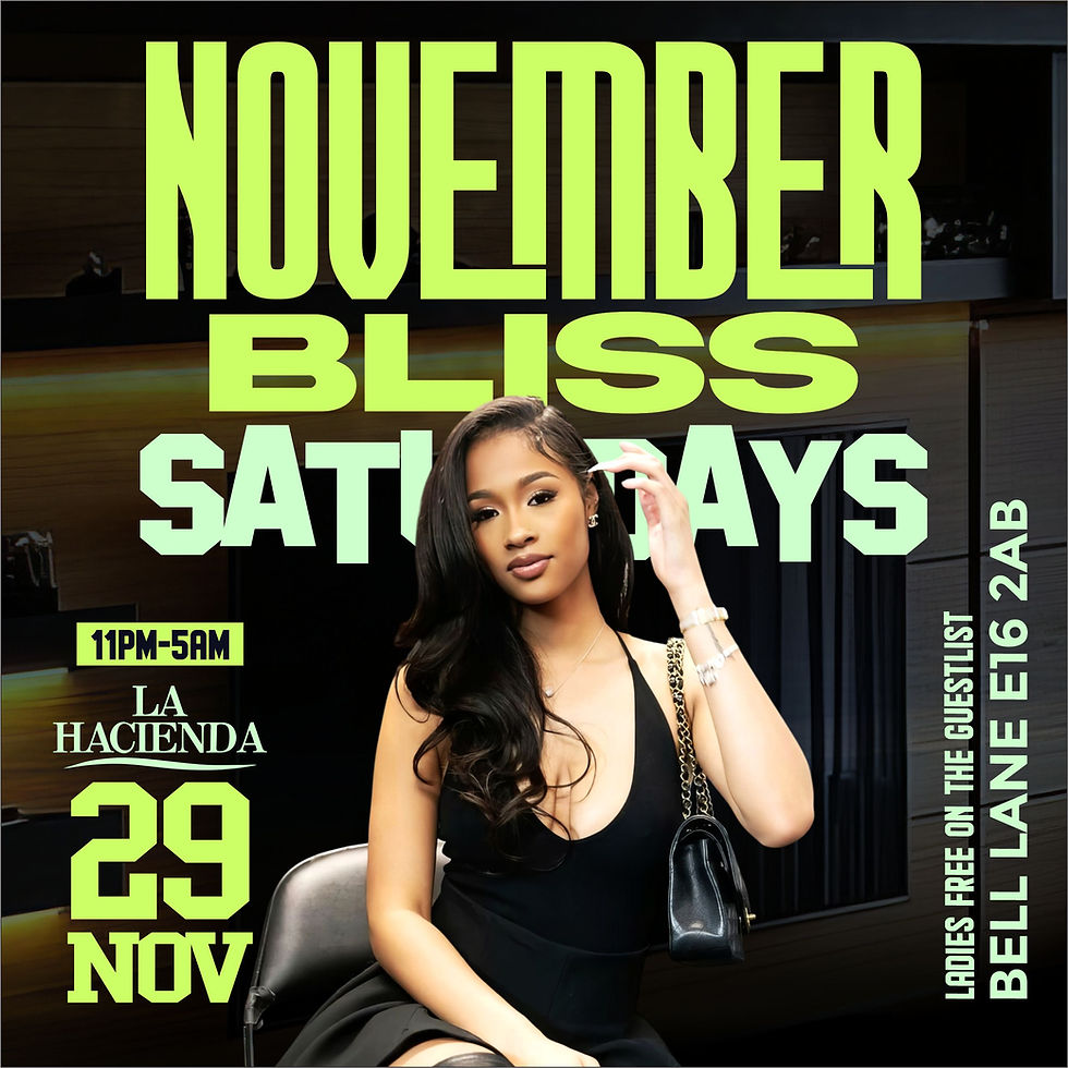 NOVEMBERBLISS SATURDAYS ( SATURDAY 29TH NOVEMBER)