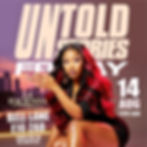 UNTOLD STORIES ( FRIDAY 14TH AUGUST)