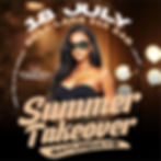 SUMMER TAKEOVER ( SATURDAY 18TH JULY)