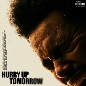 The Weeknd- Hurry Up Tomorrow