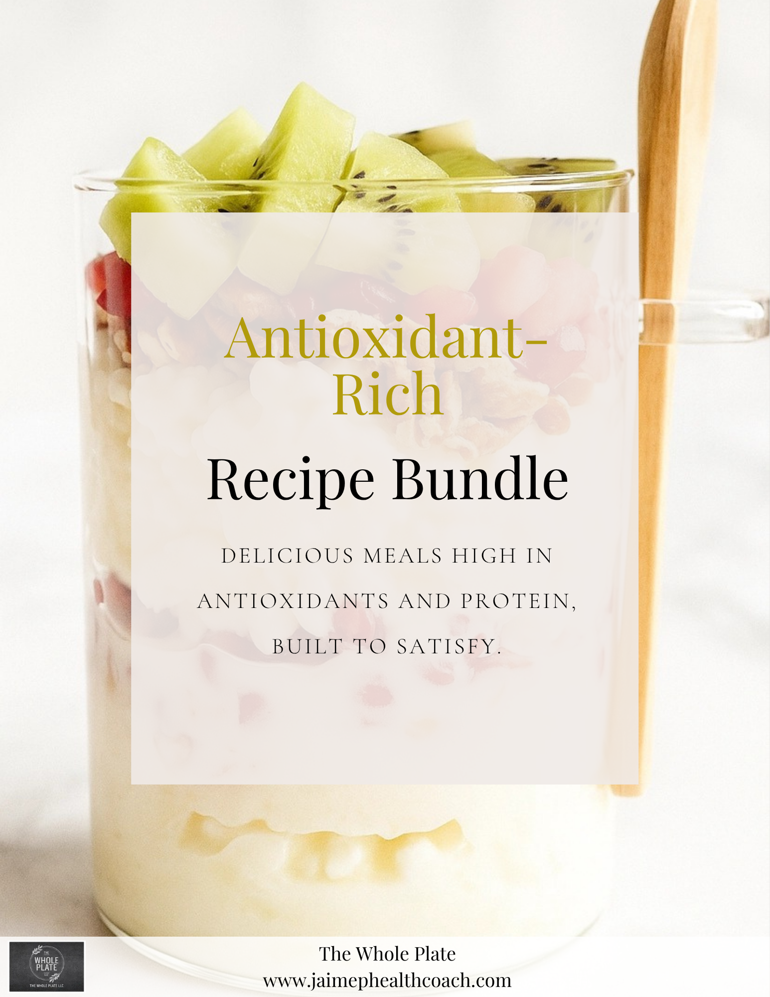 Anti-Oxidant Rich Recipe Bundle and Meal Plan