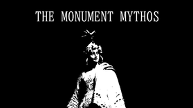 Monumental Dread: The Secrets of “The Monument Mythos”