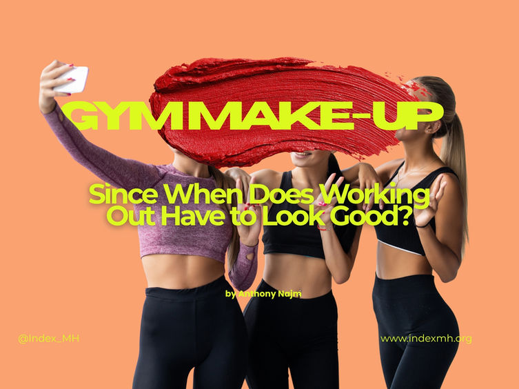 Gym Makeup: Since When Do Workouts Have to Look Good?