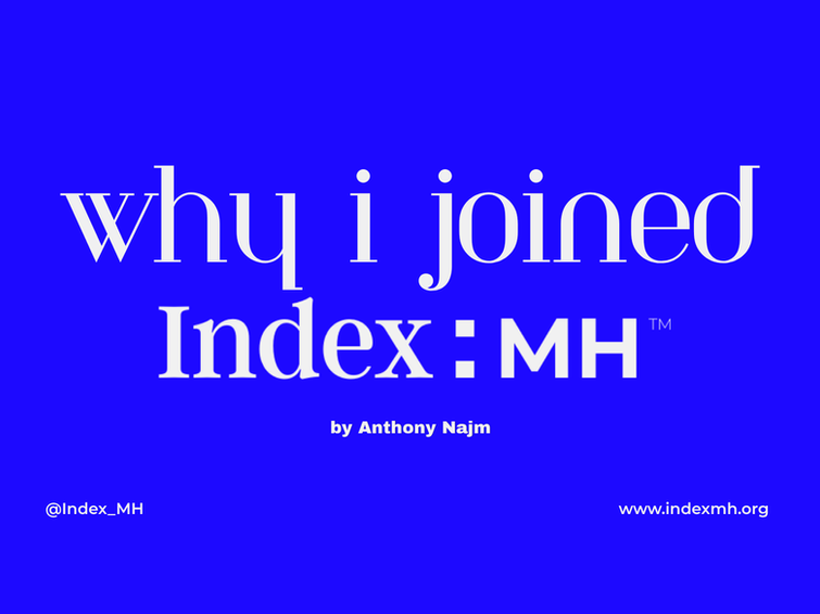 Why I Joined Index:MH