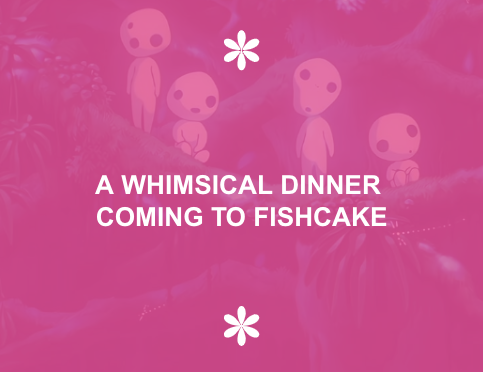 Cinematic Dinner - Princess Mononoke (Oct 10)