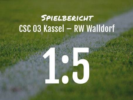 Spielbericht CSC 03 Kassel – Rot-Weiß Walldorf