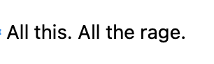 Black text on a white background reads: "All this. All the rage." The message conveys intensity or current trendiness.