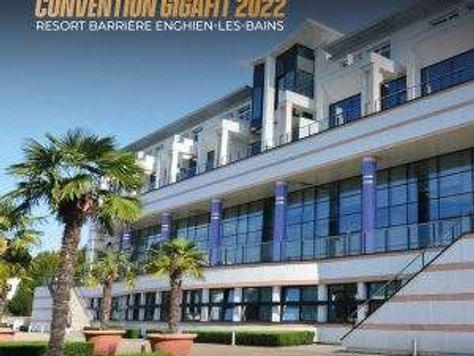 CONVENTION GIGAFIT 2022: RESORT BARRIÈRE ENGHIEN-LES-BAINS