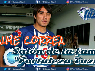 SALÓN DE LA FAMA FORTALEZA TUZA - JAIME CORREA.