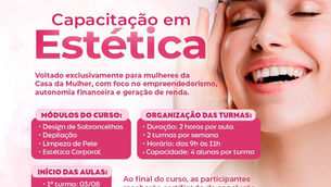 Casa da Mulher abre inscrições para curso gratuito de capacitação em estética.