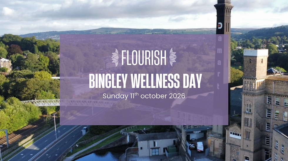 Flourish : Bingley Wellness Day