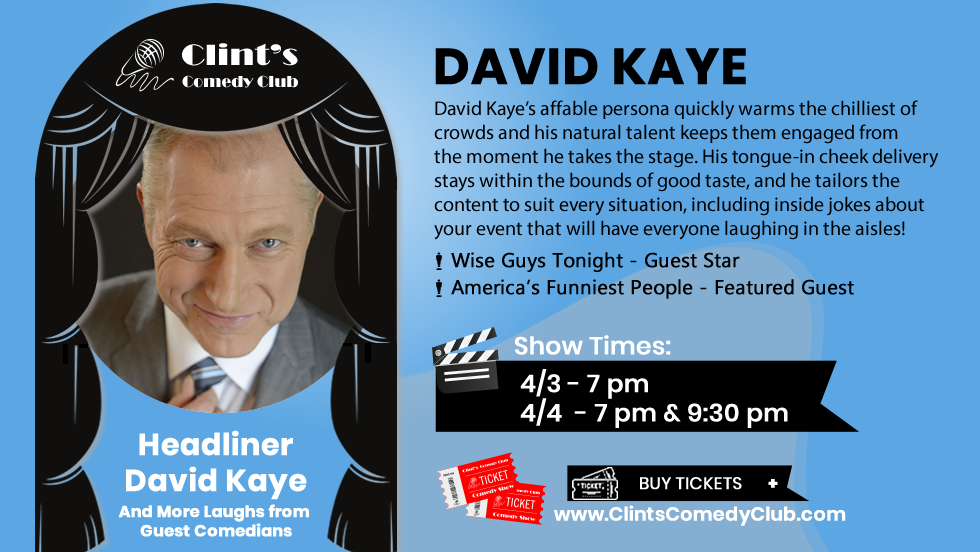 Comedian David Kaye - April 3rd and 4th