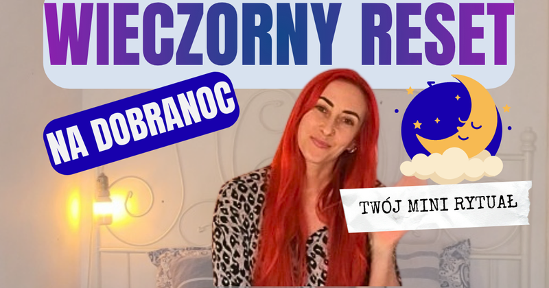 Wieczorny Reset - wideo