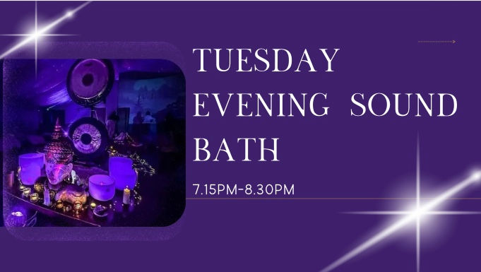TUESDAY EVENING SOUND BATHS 7.15PM-8.30PM (2)