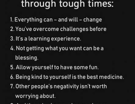 Pick your favorite one; 8 things to remember when going through tough times: