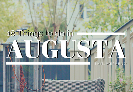 18 Things to do in Augusta this Weekend October 20-22