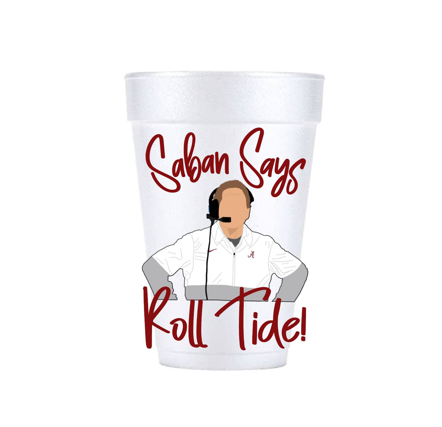 Saban Says Roll Tide