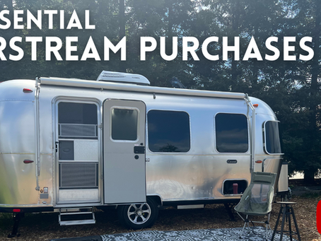 25 Essential Airstream Purchases | What to Buy for your new Travel Trailer