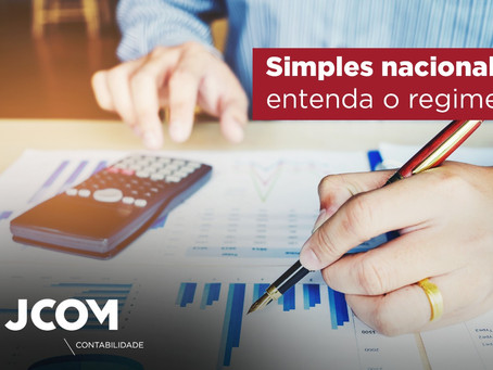 Simples Nacional: Entenda o Regime