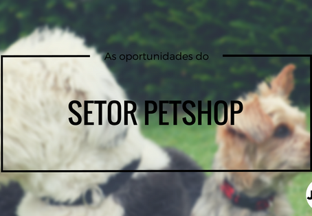 As oportunidades do Mercado Pet