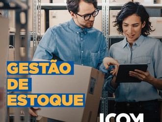 Gestão de Estoque. Porque devemos fazer bem feito?