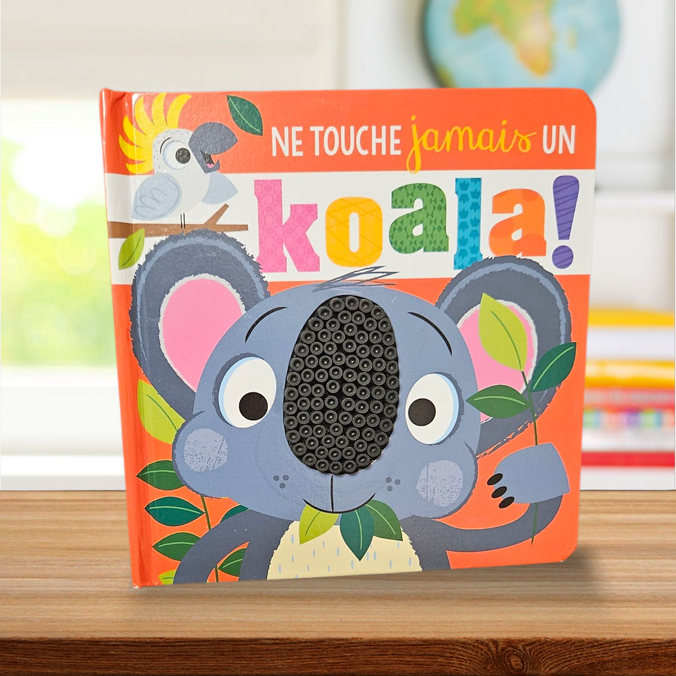 Ne touche jamais un koalas ! Livre cartonné avec texture