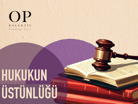 HUKUKUN ÜSTÜNLÜĞÜ