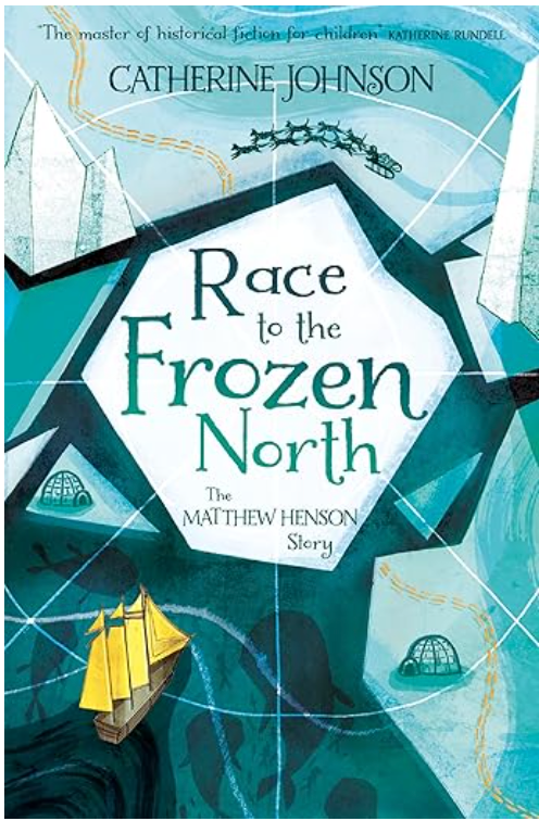 Race to the Frozen North by Catherine Johnson