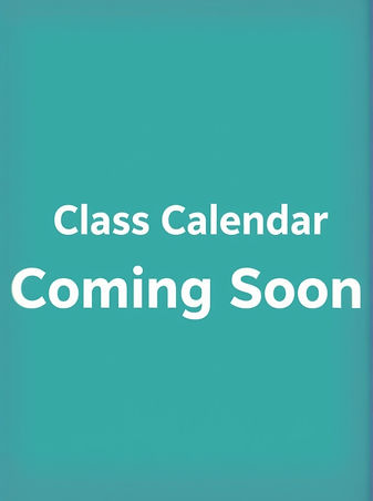 Nice background with text stating _Class Calendar Coming Soon_.jpg