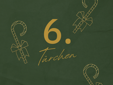 6. Türchen Lebendiger Adventskalender