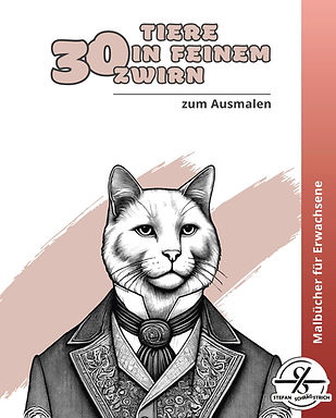 Cover: 30 Tiere in feinem Zwirn zum Ausmalen