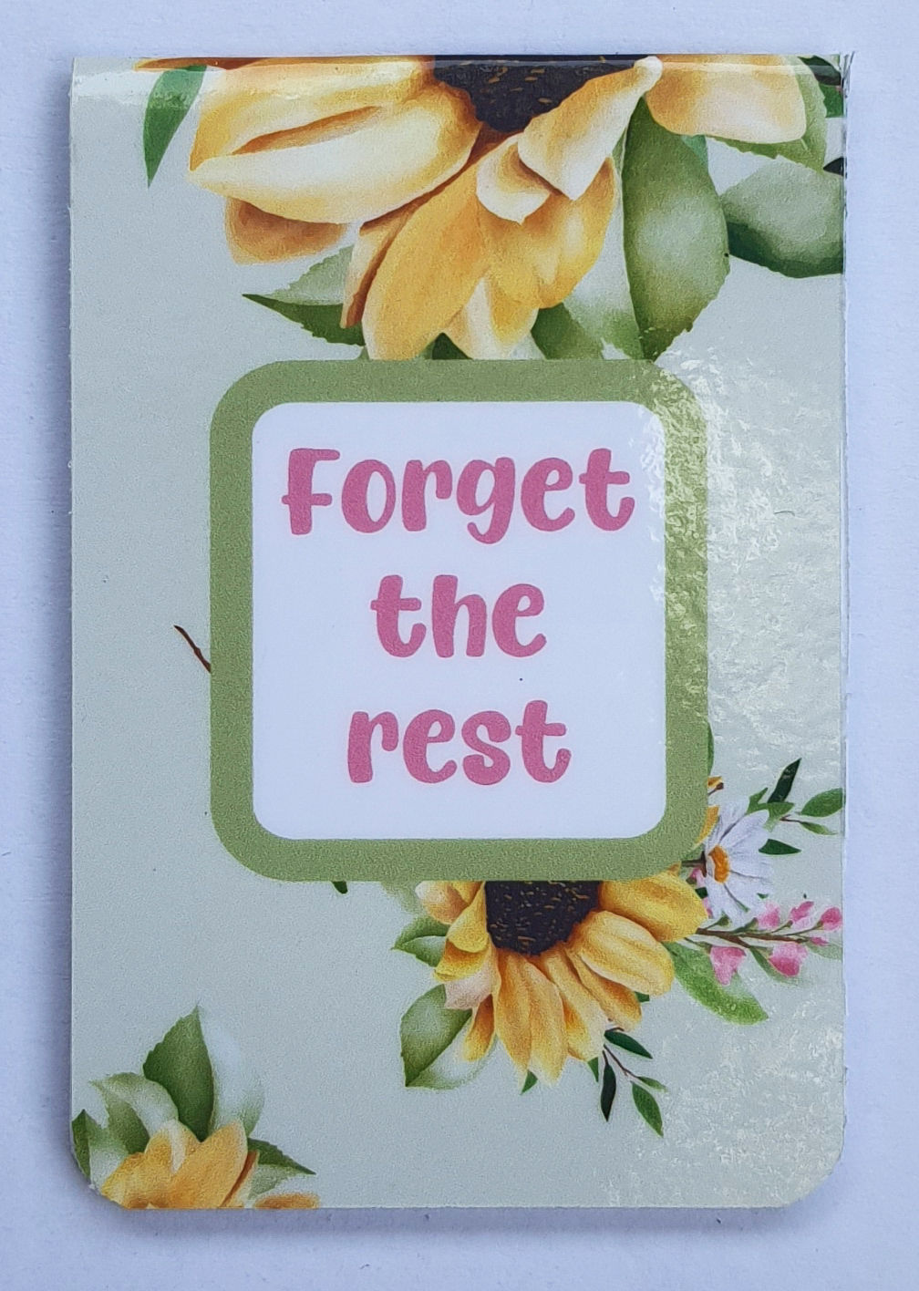Forget the Rest Bookmark