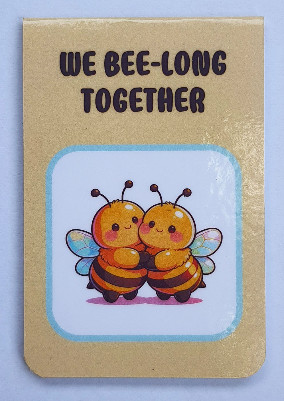 We Bee-long Together Bookmark