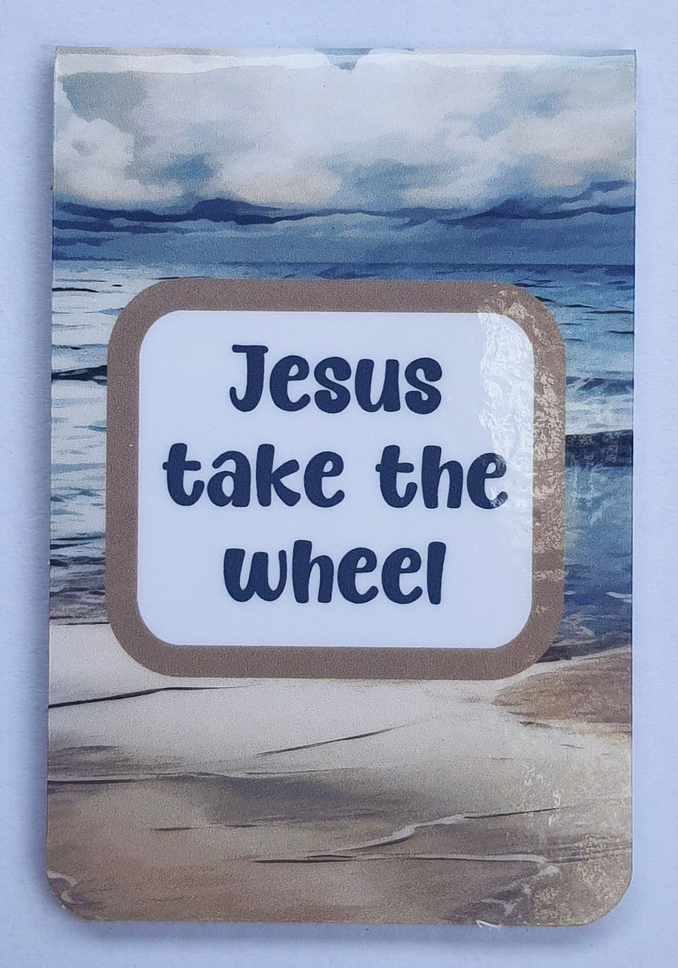 Jesus Take the Wheel Bookmark