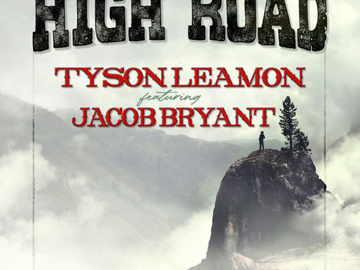 JACOB BRYANT AND TYSON LEAMON RELEASE"HIGH ROAD"AVAILABLE NOW