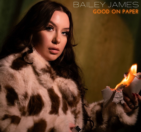 BAILEY JAMES RELEASES VULNERABLE NEW COUNTRY SINGLE "GOOD ON PAPER"
